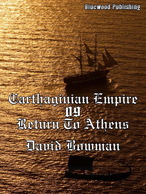 Title details for Carthaginian Empire 09 by David Bowman - Available